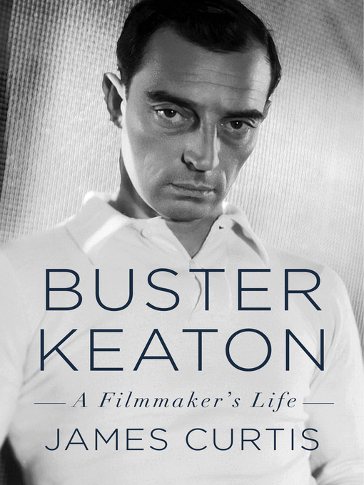 Title details for Buster Keaton by James Curtis - Wait list